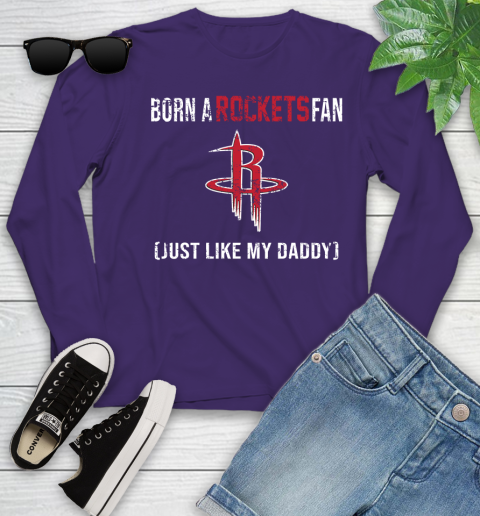 NBA Houston Rockets Loyal Fan Just Like My Daddy Basketball Shirt Youth Long Sleeve 4