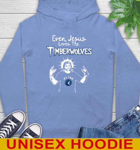 Minnesota Timberwolves NBA Basketball Even Jesus Loves The Timberwolves Shirt Hoodie 11