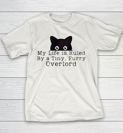 My Life is Ruled by a Tiny Furry Overlord Funny Cat Youth T-Shirt