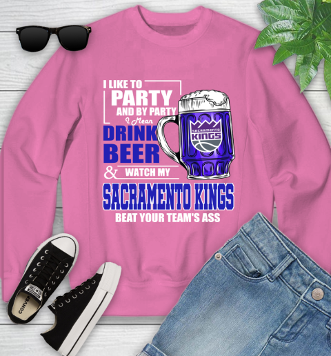NBA Drink Beer and Watch My Sacramento Kings Beat Your Team's Ass Basketball Youth Sweatshirt 6