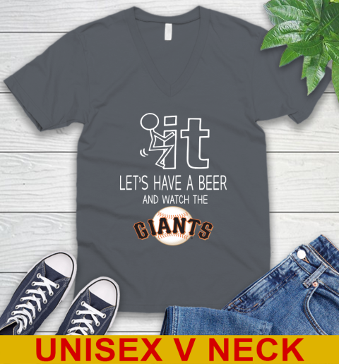 San Francisco Giants Baseball MLB Let's Have A Beer And Watch Your Team Sports V-Neck T-Shirt 4