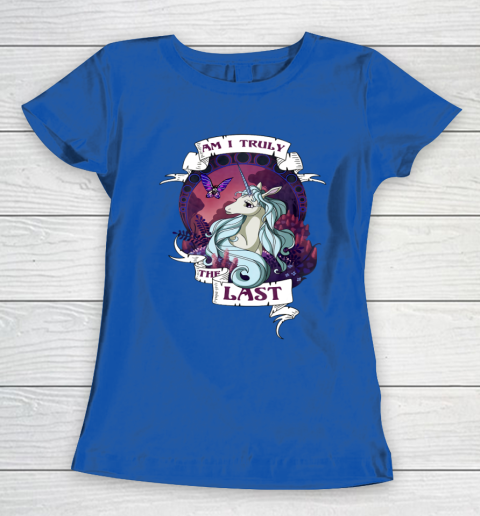 I am truly the last unicorn Women's T-Shirt 8