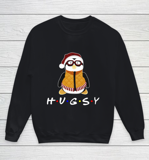 Funny Tee Hugsy Penguin For Friends Christmas Unagi Lobster Youth Sweatshirt