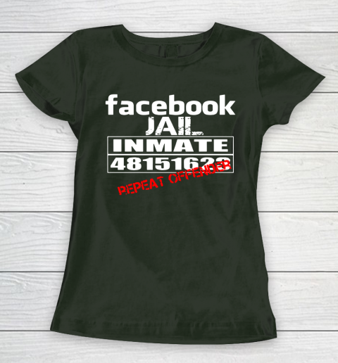 Facebook Jail tshirt Inmate 48151623 Repeat Offender Women's T-Shirt 4