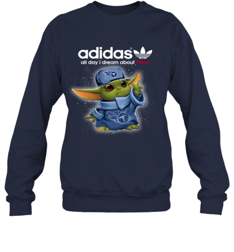 Baby Yoda Adidas All Day I Dream About Tennessee Titans qmvk baby yoda adidas all day i dream about tennessee titans sweatshirt 35 front navy