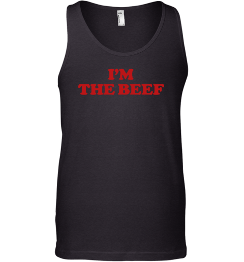 I'm The Beef Tank Top