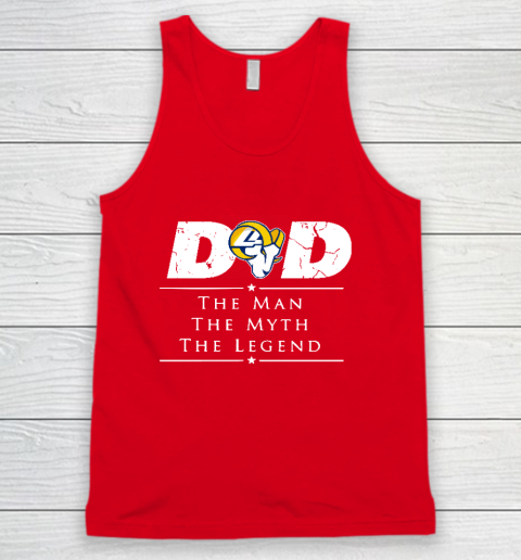 Los Angeles Rams NFL Football Dad The Man The Myth The Legend Tank Top 5