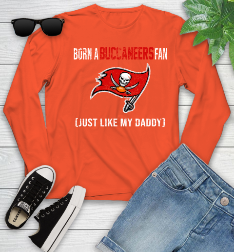 NFL Tampa Bay Buccaneers Football Loyal Fan Just Like My Daddy Shirt Youth Long Sleeve 3