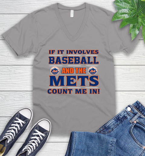 MLB If It Involves Baseball And The New York Mets Count Me In Sports V-Neck T-Shirt 4