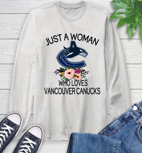 NHL Just A Woman Who Loves Vancouver Canucks Hockey Sports Long Sleeve T-Shirt