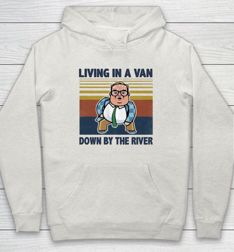 Matt Foley Living In A Van Down By The River Hoodie 8