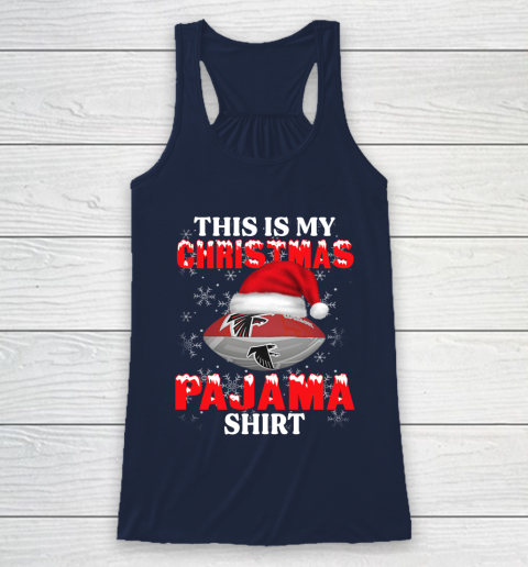 Atlanta Falcons This Is My Christmas Pajama Shirt NFL Racerback Tank 8