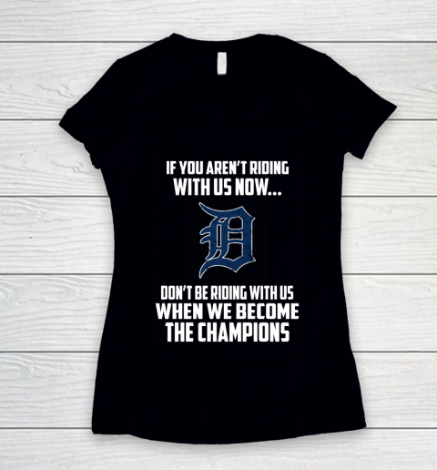 MLB Detroit Tigers Baseball We Become The Champions Women's V-Neck T-Shirt