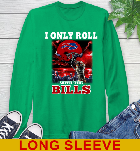 Buffalo Bills NFL Football I Only Roll With My Team Sports Long Sleeve T-Shirt 8