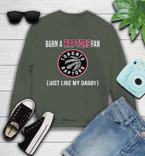 NBA Toronto Raptors Loyal Fan Just Like My Daddy Basketball Shirt Youth Sweatshirt 7