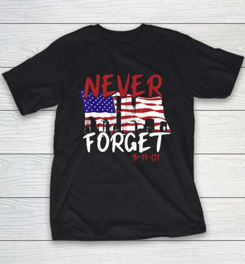 Never Forget 9 11 01 Youth T-Shirt