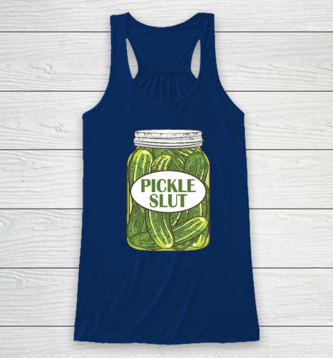 Pickle Slut Who Loves Pickles Racerback Tank 4