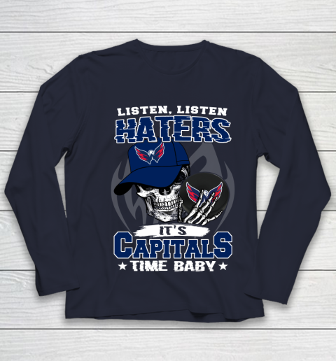 Listen Haters It is CAPITALS Time Baby NHL Youth Long Sleeve 2