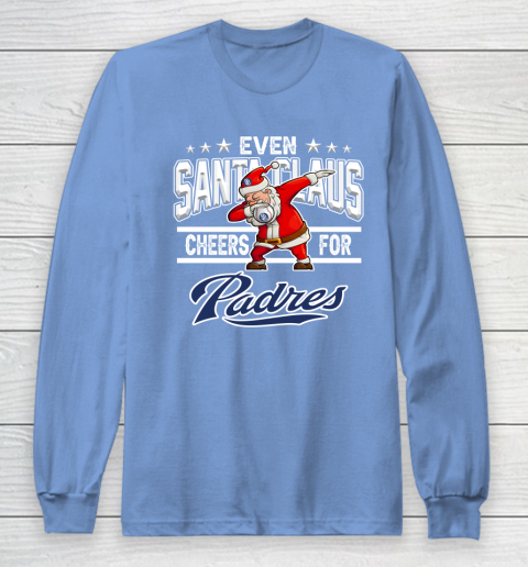 San Diego Padres Even Santa Claus Cheers For Christmas MLB Long Sleeve T-Shirt 8
