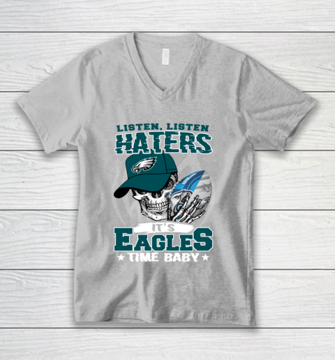 Listen Haters It is EAGLES Time Baby NFL V-Neck T-Shirt 3