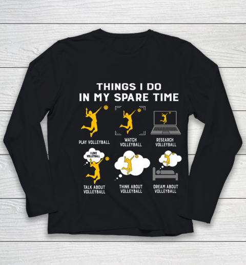 Things I Do In My Spare Time play Volleyball Best Gift Youth Long Sleeve