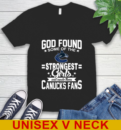 Vancouver Canucks NHL Football God Found Some Of The Strongest Girls Adoring Fans V-Neck T-Shirt