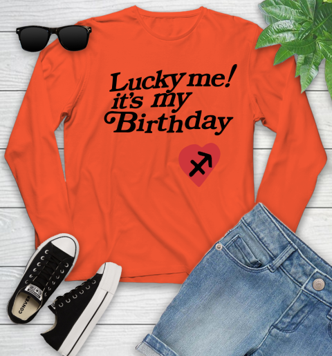 Lucky me it's my birthday shirt 99