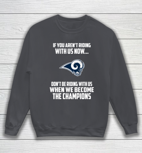 NFL Los Angeles Rams Football We Become The Champions Sweatshirt 4