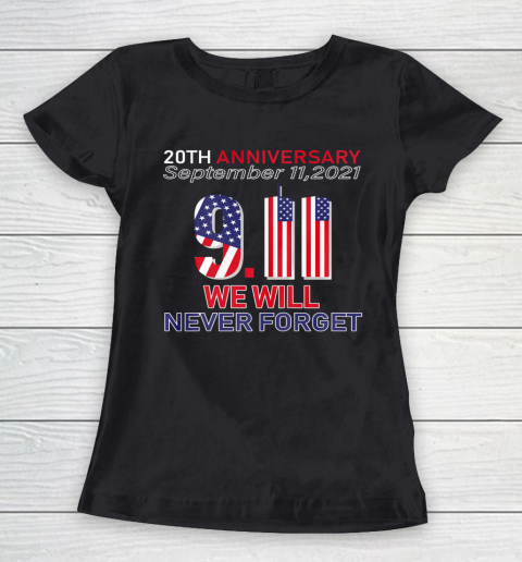 20th Anniversary 9 11 We Will Never Forget Patriot Day 2021 Women's T-Shirt