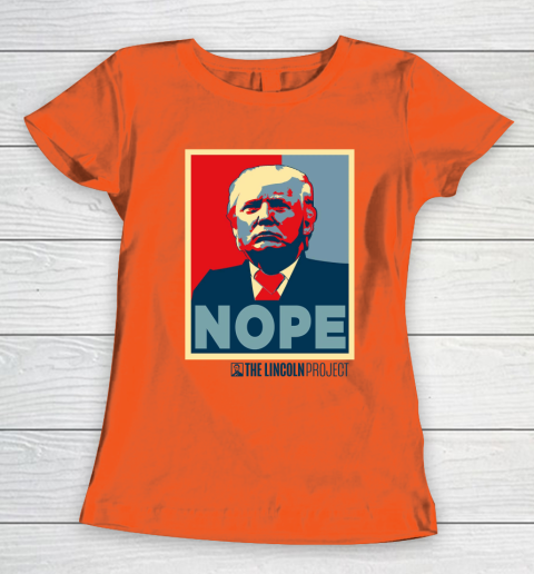 Lincoln Project Nope Women's T-Shirt 2