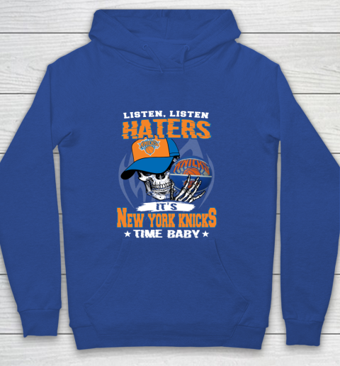 Listen Haters It is KNICKS Time Baby NBA Youth Hoodie 6