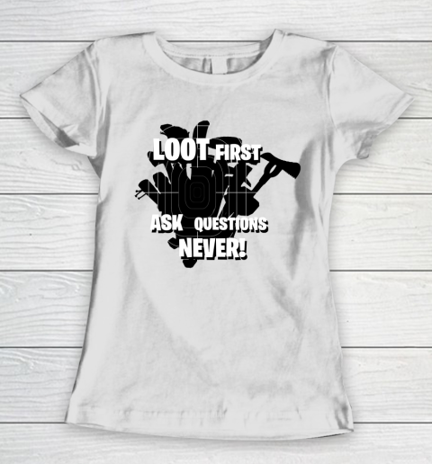 Fortnite Tshirt Loot First Women's T-Shirt