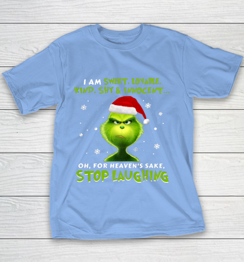 I Am Sweet Lovable Kind Shy Innocent Grinch Christmas Youth T-Shirt 8
