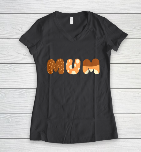 Bluey Mum for moms on Mother Day Chili Women's V-Neck T-Shirt 6