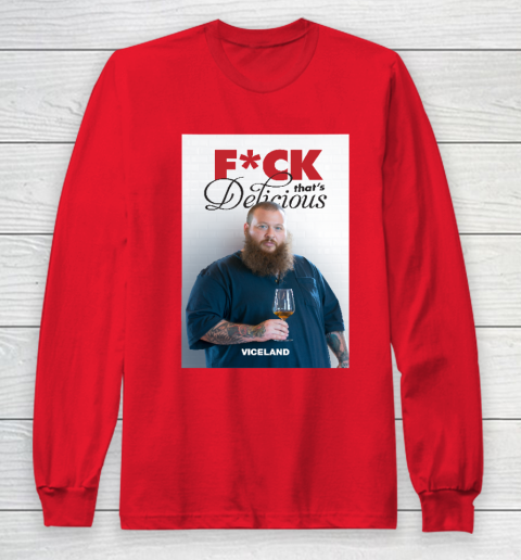 Fuck That's Delicious Shirt Long Sleeve T-Shirt 7