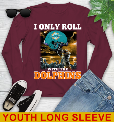 Miami Dolphins NFL Football I Only Roll With My Team Sports Youth Long Sleeve 6