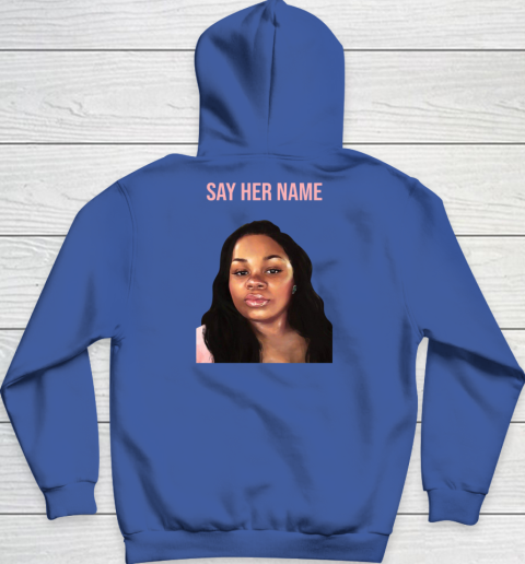 Arrest the cops who killed Breonna Taylor- Say Her Name Youth Hoodie 14