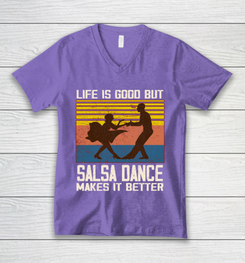Life is good but Salsa dance makes it better V-Neck T-Shirt 8