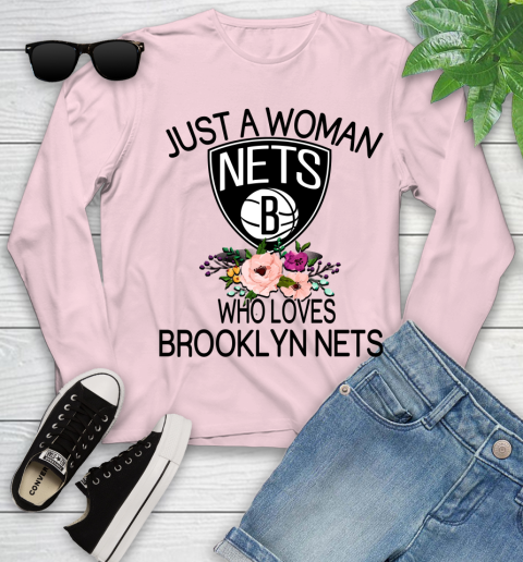 NBA Just A Woman Who Loves Brooklyn Nets Basketball Sports Youth Long Sleeve 7