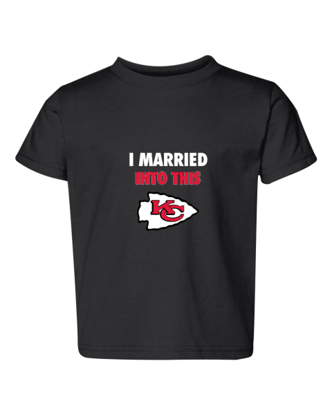 I Married Into This Kansas City Chiefs Toddler Fine Jersey Tee