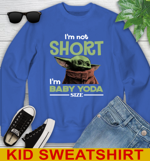 I'm Not Short I'm Baby Yoda Size Funny Star Wars Shirts 114