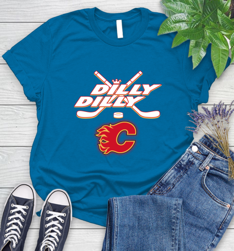 NHL Calgary Flames Dilly Dilly Hockey Sports Women's T-Shirt 7