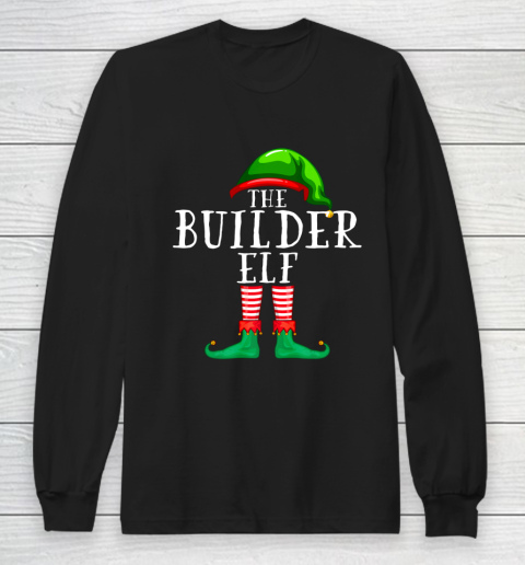 The Builder Elf Matching Family Christmas Funny Long Sleeve T-Shirt