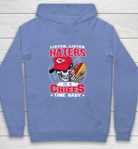 Listen Haters It is CHIEFS Time Baby NFL Youth Hoodie 8