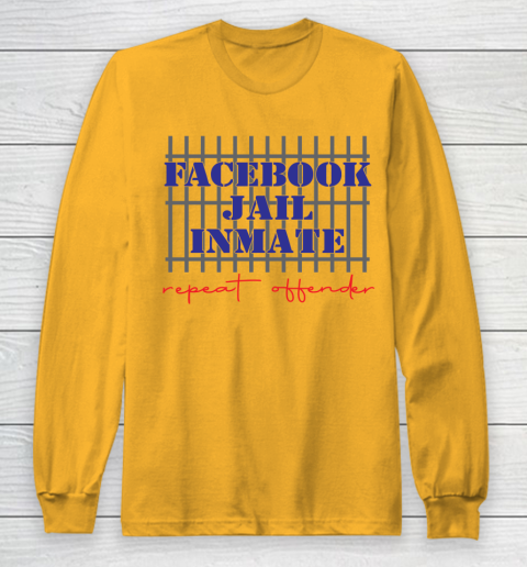 Facebook Jail tshirt Inmate Repeat Offender  FB Jail Long Sleeve T-Shirt 2
