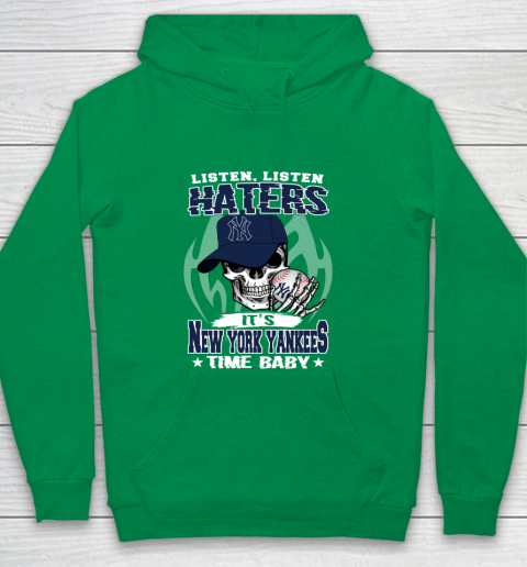 Listen Haters It is YANKEES Time Baby MLB Youth Hoodie - Image 5