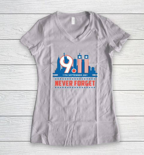 Never Forget September 11 2001 Memorial Day American Women's V-Neck T-Shirt