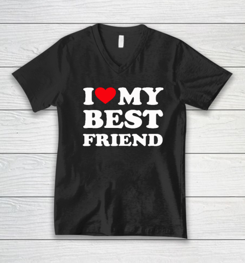 I Love My Best Friend V-Neck T-Shirt