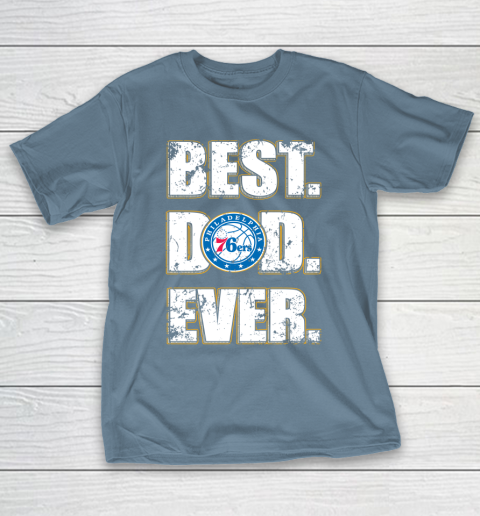 NBA Philadelphia 76ers Basketball Best Dad Ever Family Shirt T-Shirt 6