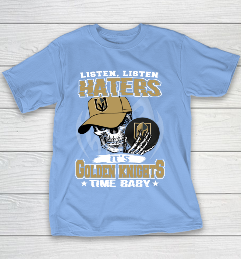 Listen Haters It is KNIGHTS Time Baby NHL Youth T-Shirt 8